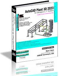 Autocad Plant 3d 2023 For Designers
