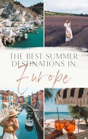 the best summer destinations in europe