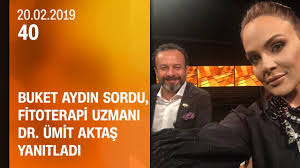 Spor spikeri, spor yorumcusu, gazete yazarı. Buket Aydin 40 Ta Sordu Fitoterapi Uzmani Dr Umit Aktas Yanitladi 20 02 2019 Carsamba Youtube