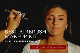 how to choose the best airbrush makeup kit