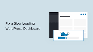 fix a slow loading wordpress dashboard