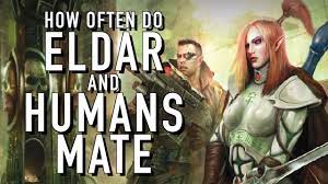 How Often do Humans and Eldar Have Babies in Wahammer 40K For the Greater  WAAAGH - YouTube