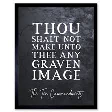 Ten Commandments Thou Shalt Not Make