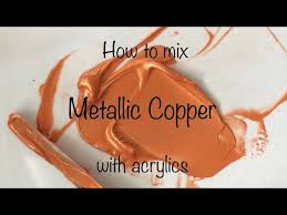 How To Make Metallic Copper Color
