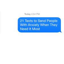 texts to send people with anxiety the
