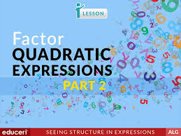Factor Quadratic Expressions Part 2