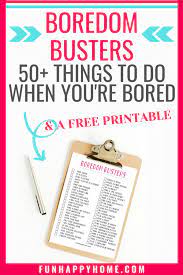 things to do when you are bored 50