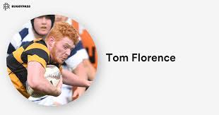 tom florence rugby tom florence news