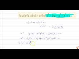 Solve By Factorization Method X 2