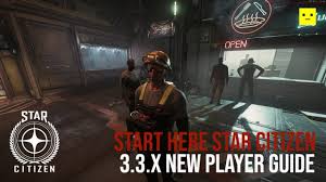 Star Citizen 3 3 X Quick Start Guide New Player Tutorial Youtube
