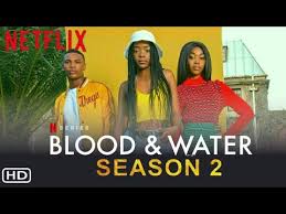 Although not yet commissioned, it's likely a second season would tackle the show's central new episodes are likely to follow their new relationship, alongside the complicated love lives of the central characters. Download Blood And Water Season 2 Mp4 Mp3 3gp Naijagreenmovies Fzmovies Netnaija