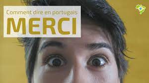 Comment dire MERCI en portugais - YouTube