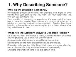 describing people b and b speaking ppt why describing someone