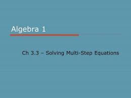 Multi Step Equations Solving Equations