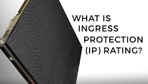 What Is Ingress Protection Ip Rating For Led Displays