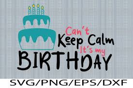 keep calm it s my birthday graphic
