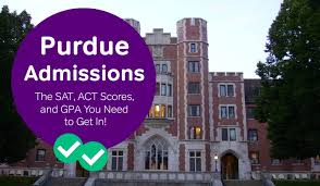 Purdue Admissions The Sat Act Scores And Gpa You Need To