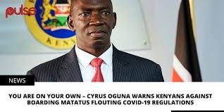 Who exactly is cyrus oguna? Pulse Live Kenya On Twitter You Are On Your Own Cyrus Oguna Warns Kenyans Against Boarding Matatus Flouting Covid 19 Regulations Https T Co Qcqqy8oa5n Https T Co 8aegvn9hqp