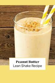 our peanut er lean shake recipe