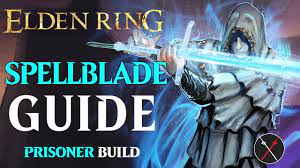 Elden Ring Prisoner Class Guide - How to Build a Spellblade (Beginner  Guide) - YouTube