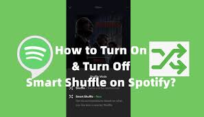 how to turn on off smart shuffle on spotify