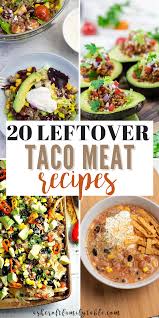 20 delicious leftover taco meat recipes
