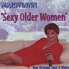 Sexy Older Women by Mary Flynn - Amazon.com Music