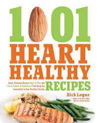 Or stockpot, stir together oil, onion and garlic over medium heat until brown and. 1 001 Heart Healthy Recipes Quick Delicious Recipes High In Fiber And Low In Sodium And Cholesterol That Keep You Committed To Your Healthy Lifestyle Logue Dick 9781592335404 Amazon Com Books