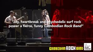 La Jolla Playhouse Cambodian Rock Band La Jolla Playhouse