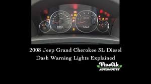 2008 Jeep Grand Cherokee 3 Liter Diesel Dash Warning Lights Explained