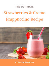 strawberries creme frappuccino