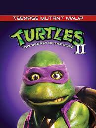 Teenage Mutant Ninja Turtles II: The Secret of the Ooze - Rotten Tomatoes