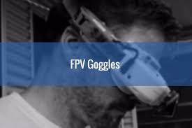 Best Fpv Goggles Comparison Guide 2019 Fatshark Aomway