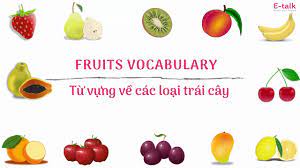 Từ vựng tiếng Anh về trái cây | Học từ vựng tiếng Anh theo chủ đề trái cây  - YouTube
