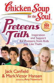 More sites which contain child abuse material: Chicken Soup For The Soul Preteens Talk Book By Jack Canfield Mark Victor Hansen Amy Newmark Official Publisher Page Simon Schuster