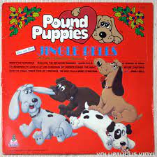 Main pound puppies (1985) cast. Pound Puppies Sing Bark Jingle Bells 1985 Vinyl Voluptuous Vinyl Records
