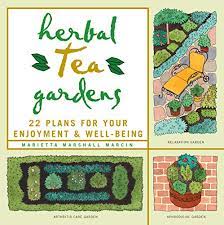 Herbal Tea Gardens 22 Plans For Your