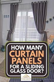 Sliding glass doors are an aesthetically pleasing way to bring lots of natural. How Many Curtain Panels For A Sliding Glass Door Home Decor Bliss