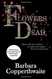 1.5m ratings 277k ratings see, that's what the app is perfect for. Flowers For The Dead By Barbara Copperthwaite