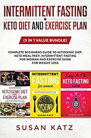 Intermittent Fasting Keto Diet And Exercise Plan 3 In 1