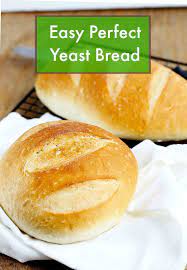 easy perfect yeast bread