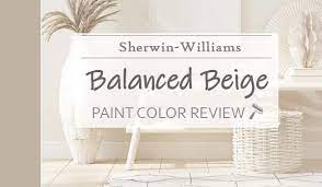 Sherwin Williams Balanced Beige Review