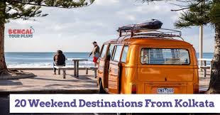 20 weekend destinations from kolkata in