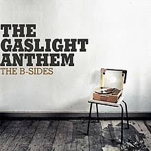 The B Sides The Gaslight Anthem Album Wikipedia