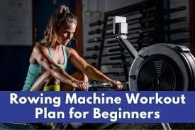 easy rowing machine workout plan for