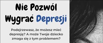 Nie Pozwól Wygrać Depresji - Powiat Łosicki - Portal gov.pl