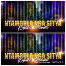 Welcome to tubidy or tubidy.bz search & download millions videos for free, easy and fast with our mobile mp3 music and video search engine without any limits, no need. Ntambula Nga Sitya By Mauwa Ryione Music Download Mp3 Audio On Thegmp Biz