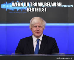 25 amazon memes for anybody who's ordered from amazon. Wenn Du Trump Bei Wish Bestellst Boris Johnson Brexit Make A Meme