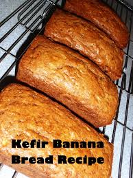 kefir banana bread recipe