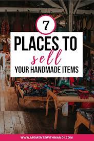 7 places to sell your handmade items